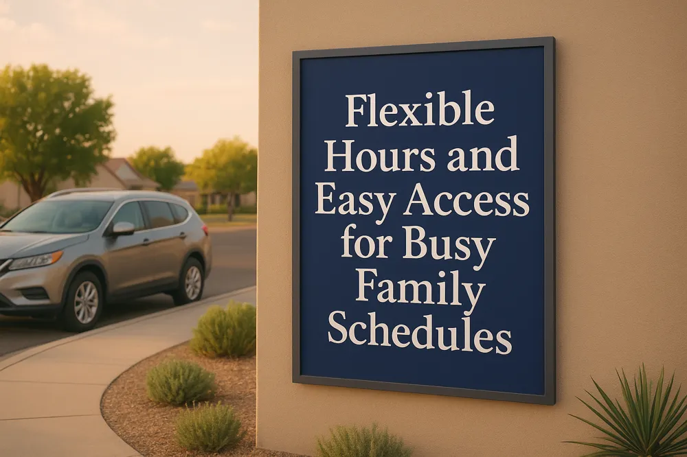 Flexible Hours and Easy Access for Busy Family Schedules